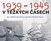 Pozvánka na vernisáž výstavy 1939 – 1945 v těžkých časech